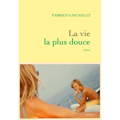 La vie la plus douce