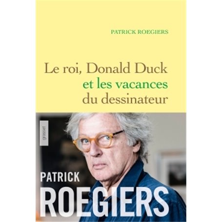 Le roi, Donald Duck et les vacances du dessinateur