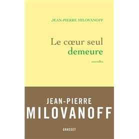 Le coeur seul demeure