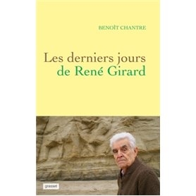 Les derniers jours de René Girard