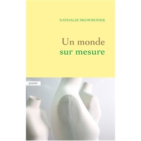 Un monde sur mesure