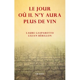 Le jour où il n'y aura plus de vin