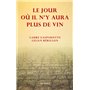 Le jour où il n'y aura plus de vin