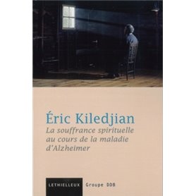 La souffrance spirituelle dans la maladie d'Alzheimer