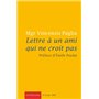 Lettre à un ami qui ne croit pas