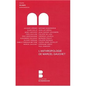 L'anthropologie de Marcel Gauchet