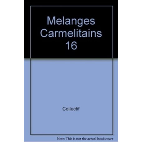 Mélanges Carmélitains 16