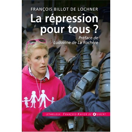 La répression pour tous ?