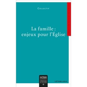 La Famille : enjeux pour l'Église