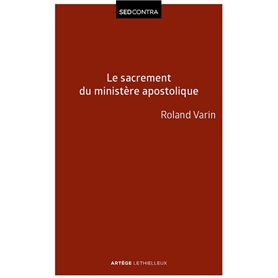 Le sacrement du ministère apostolique