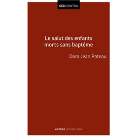 Le salut des enfants morts sans baptême