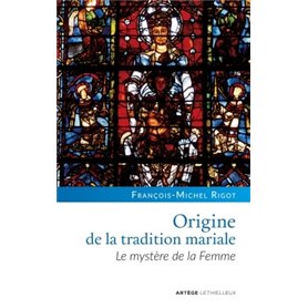 Origine de la tradition mariale