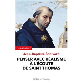 Penser avec réalisme à l'écoute de saint Thomas