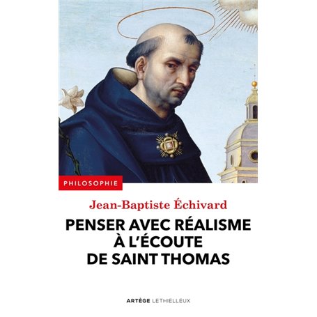 Penser avec réalisme à l'écoute de saint Thomas