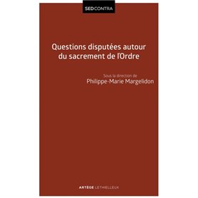 Questions disputées autour du sacrement de l'Ordre