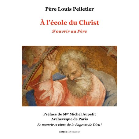 A l'école du Christ - S'ouvrir au Père