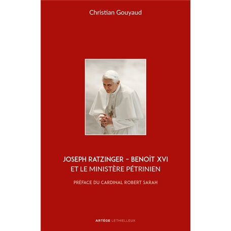 Joseph Ratzinger - Benoît XVI et le ministère pétrinien