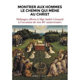 Montrer aux hommes le chemin qui mène au Christ