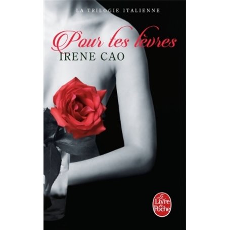 Pour tes lèvres (La Trilogie italienne, Tome 2)