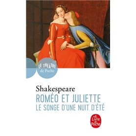 Roméo et Juliette suivi de Le Songe d'une nuit d'été