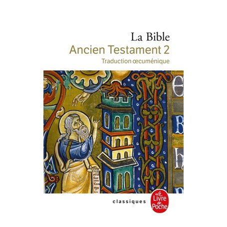 La Bible - Ancien Testament tome 2