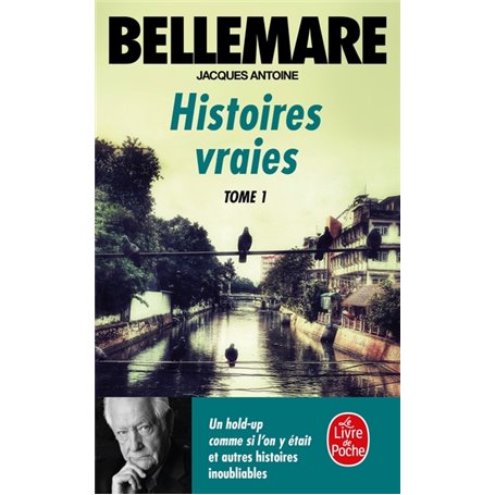 Histoires vraies (Tome 1)
