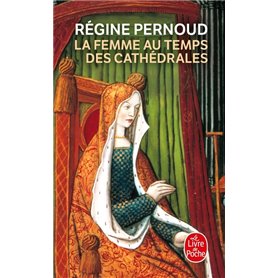 La Femme au temps des cathédrales