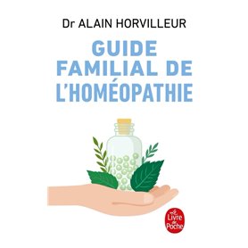 Guide familial de l'homéopathie