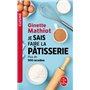 Je sais faire la pâtisserie