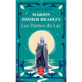 Les Dames du lac (Le Cycle d'Avalon, Tome 1)