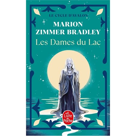 Les Dames du lac (Le Cycle d'Avalon, Tome 1)