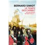 Le Temps des Carbec (Ces messieurs de St-Malo, Tome 2)