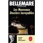 Les nouveaux dossiers incroyables