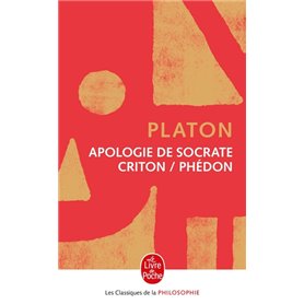Apologie de Socrate-Criton-Phédon