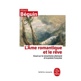 L'Ame romantique et le rêve