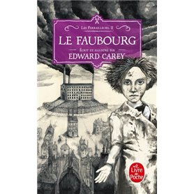 Le Faubourg (Les Ferrailleurs, Tome 2)