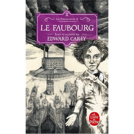 Le Faubourg (Les Ferrailleurs, Tome 2)