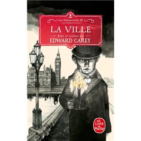 La Ville (Les Ferrailleurs, Tome 3 )