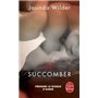 Lui succomber (Succomber, Tome 3)