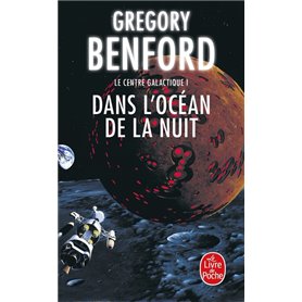 Dans l'océan de la nuit (Le Centre galactique, Tome 1)