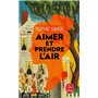 Aimer et prendre l'air