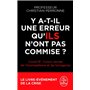 Y a-t-il une erreur qu'ils n'ont pas commise ?