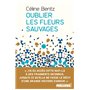 Oublier les fleurs sauvages