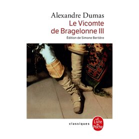 Le Vicomte de Bragelonne tome 3