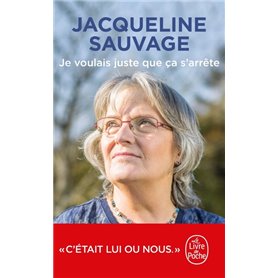 Je voulais juste que ça s'arrête