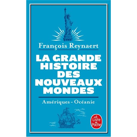 La grande Histoire des nouveaux mondes