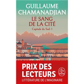 Le Sang de la cité (La Tour de Garde, Capitale du Sud Tome 1)