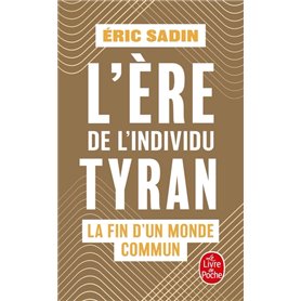 L'ère de l'individu tyran