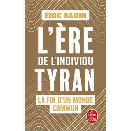 L'ère de l'individu tyran