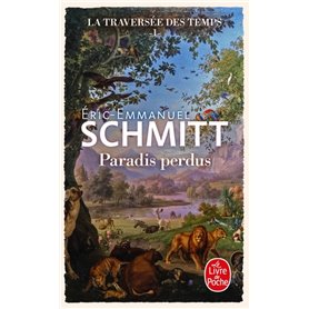 Paradis perdus (La Traversée des temps, Tome 1)